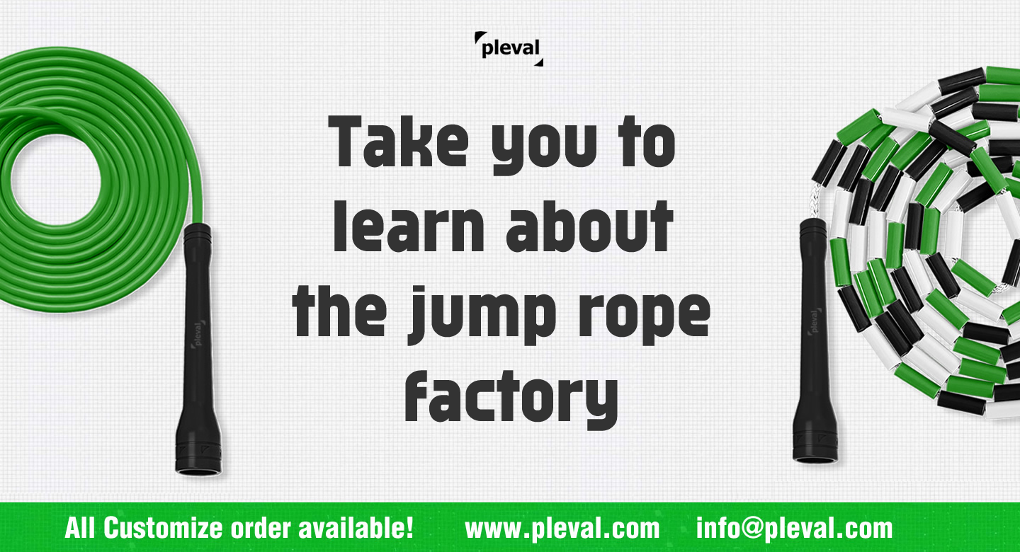 Take you to learn about the jump rope factory (pleval.倍乐活)