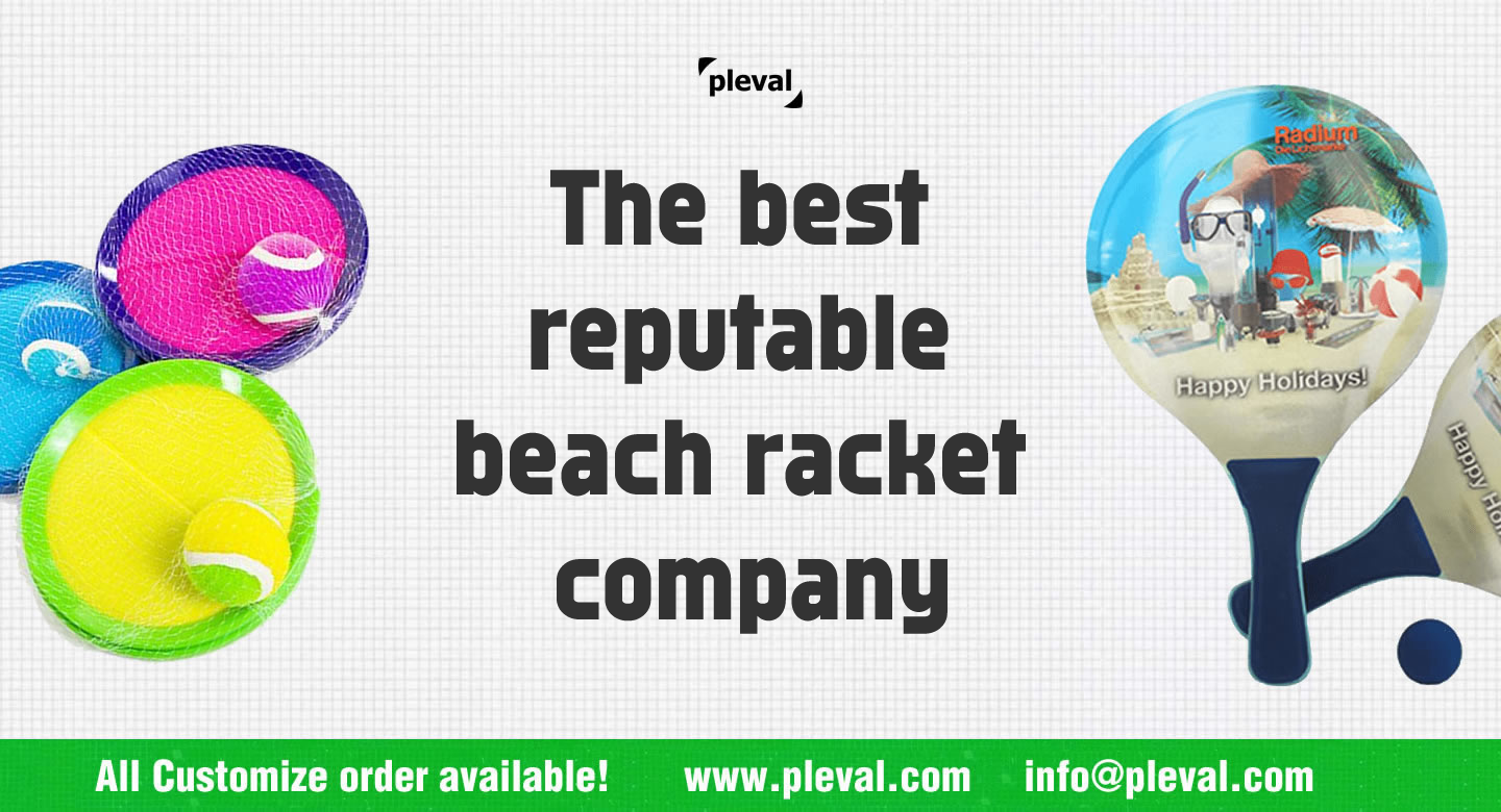 The best reputable beach racket company (pleval.倍乐活)