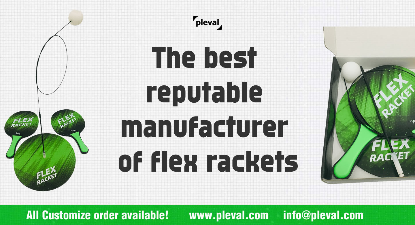 The best reputable manufacturer of flex rackets (pleval.倍乐活)