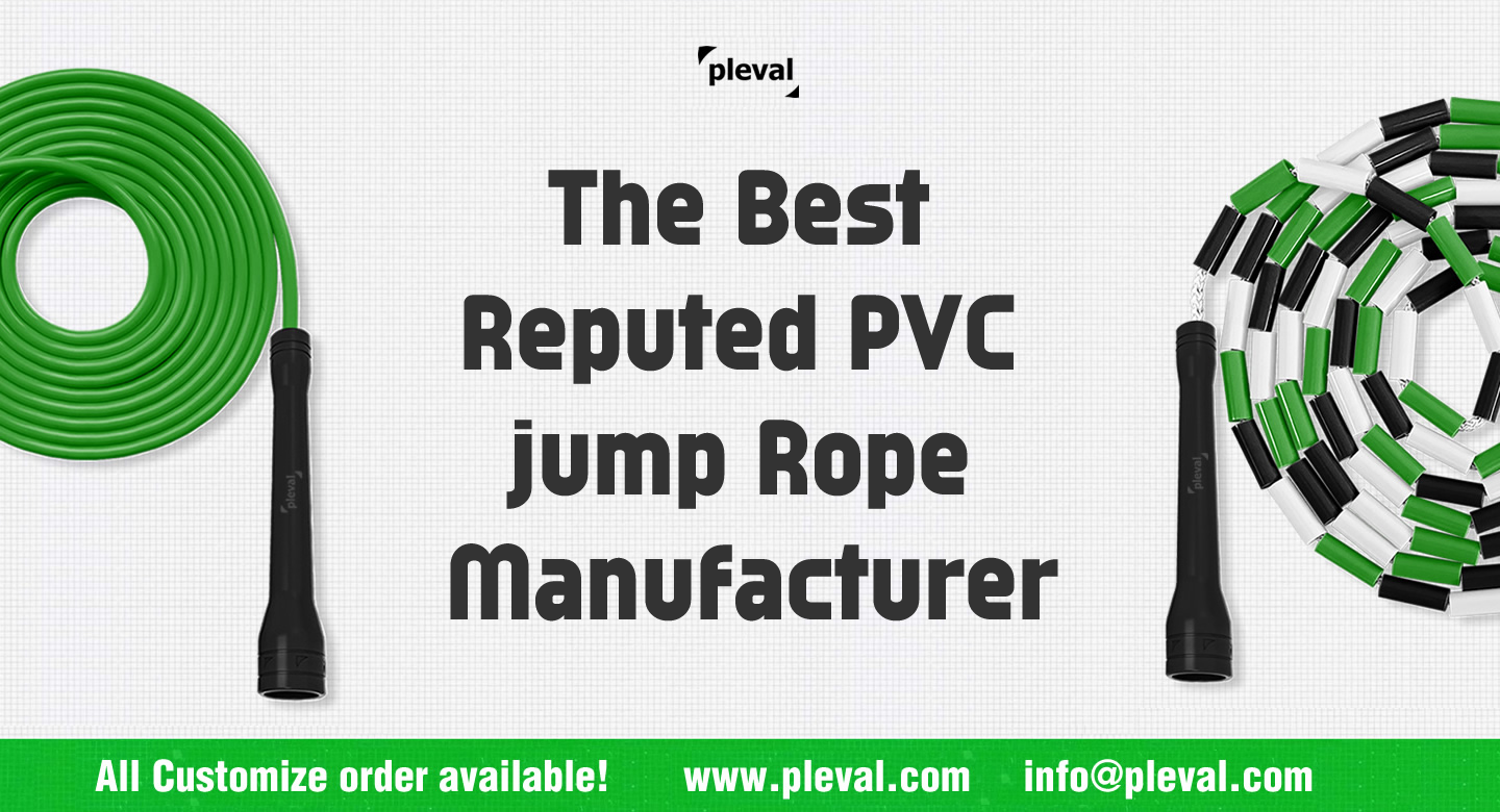 The Best Reputed PVC jump Rope Manufacturer (pleval.倍乐活)