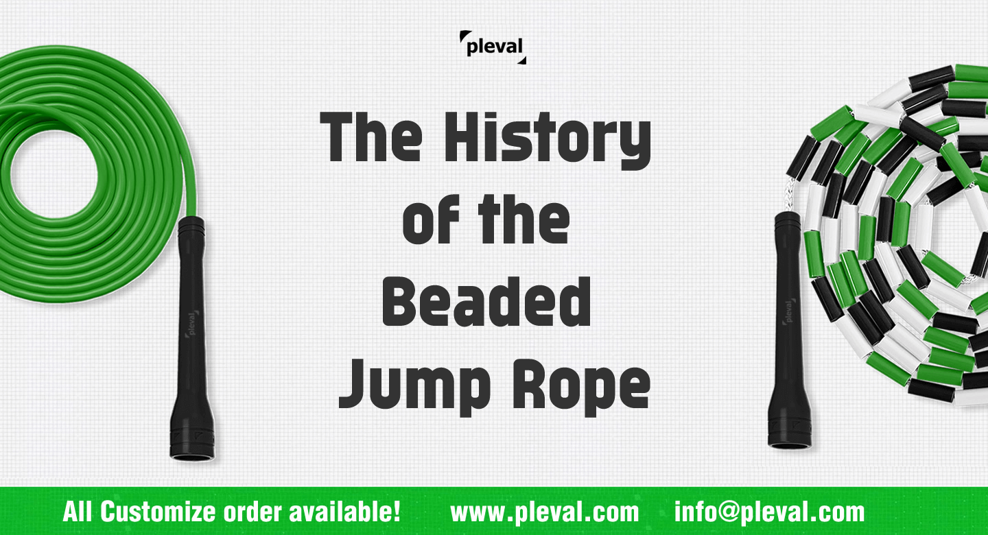 The History of the Beaded Jump Rope (pleval.倍乐活)